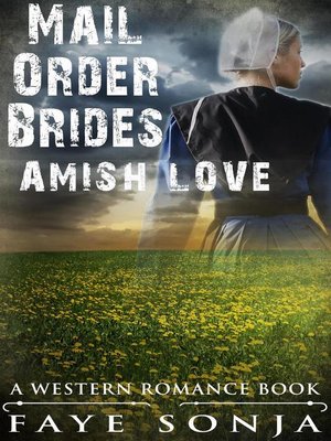 cover image of Mail Order Brides – Amish Love (A Western Romance Book)